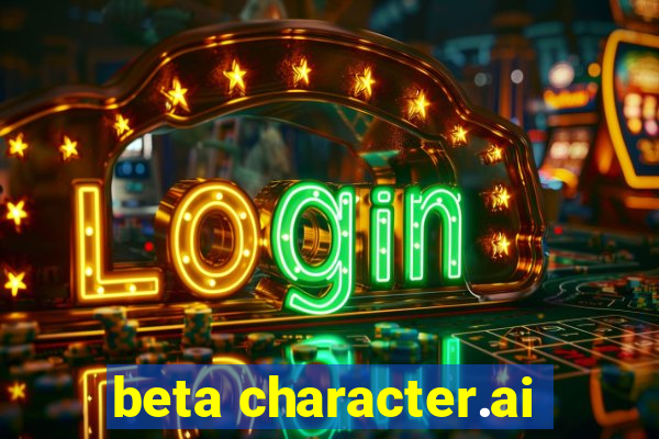 beta character.ai